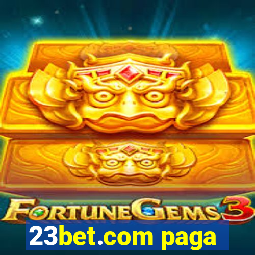 23bet.com paga